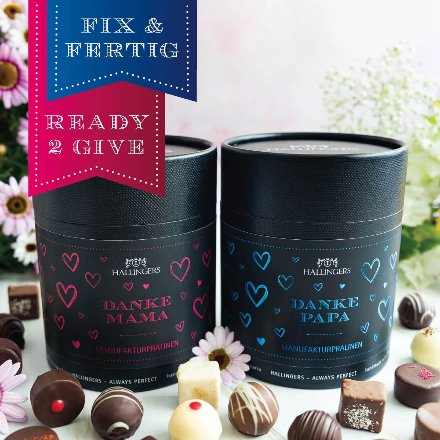 HANDWERK STATT MASSENWARE - Edition \Danke Mama & Danke Papa\: Vergiss billig produzierte Standard-Pralinen mit schöner Verpackung - entscheidend ist nicht nur der erste Eindruck, sondern der Geschmack, der noch lange in Erinnerung bleibt